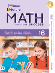 Future Math Success : Grade 6 (คณิตศาสตร์ EP ป.6)